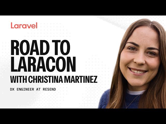 Road to Laracon US: Speaker Spotlight with Christina Martinez