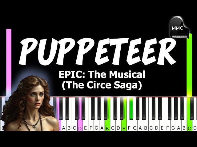 Puppeteer - EPIC THE MUSICAL  (Circe Saga) by Jorge Rivera-Herrans  synthesia piano tutorial + sheet