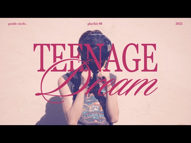 [playlist 08] 2016 nostalgia: teenage dream | Taylor Swift, Katy Perry, Justin Bieber and more