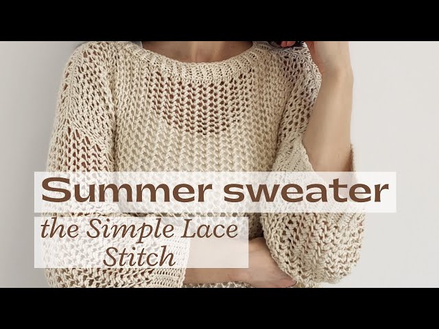 Complete Your Masterpiece: Halcyon Lace Sweater. The Last Part 3 [Tutorial]