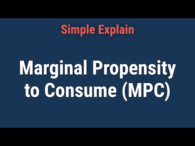 How Does Marginal Propensity to Consume (MPC) Work?