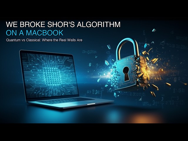 We Broke Shor's Algorithm on a MacBook — Quantum vs Classical Limits