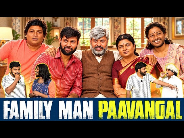 Family Man Paavangal | Parithabangal