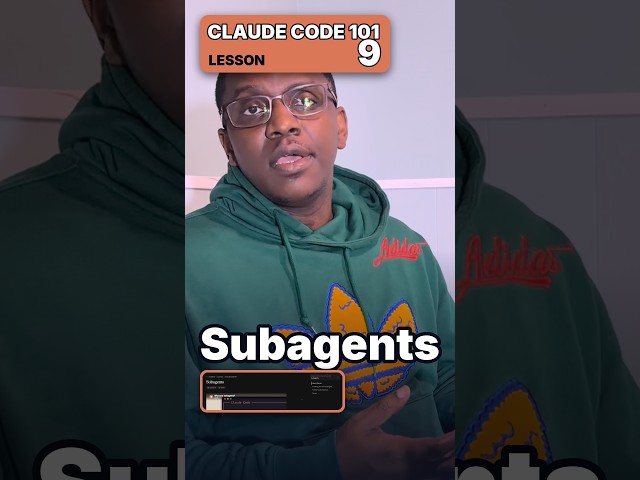 Claude Code 101 : Subagents - Lesson 9