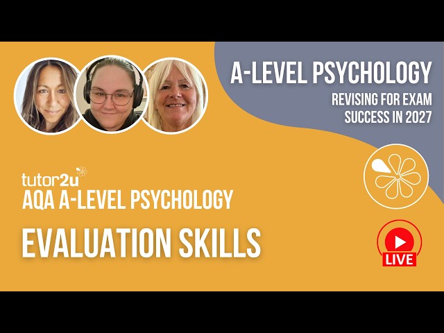 AQA A Level Psychology | Evaluation Skills  | Live Stream