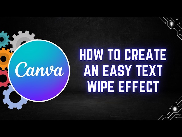 Canva Tutorial: How to Create an Easy Text Wipe Effect