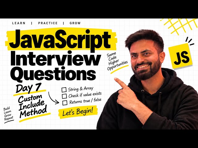 #7 Create Your Own includes() Method | JavaScript Interview Questions | Abbyshek Sharma