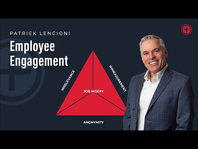Employee Engagement by Patrick Lencioni