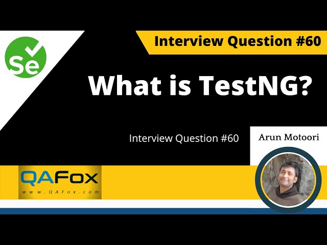 What is TestNG? (Interview Question #60)
