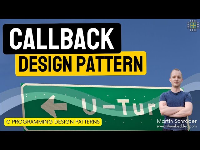 Embedded C Programming Design Patterns: Callback