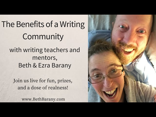 Benefits of a Writing Community with Writing Teachers + Mentors, Beth + Ezra Barany
