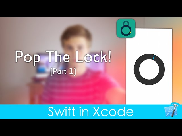 Pop the Lock! (Part 1 : SpriteKit : Swift in Xcode)