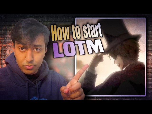 Beginner's Guide to Lord of Mysteries: Everything You Need to Know