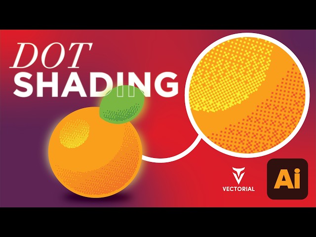 Realistic Dot Shading for Vector Illustrations | Illustrator Tutorial