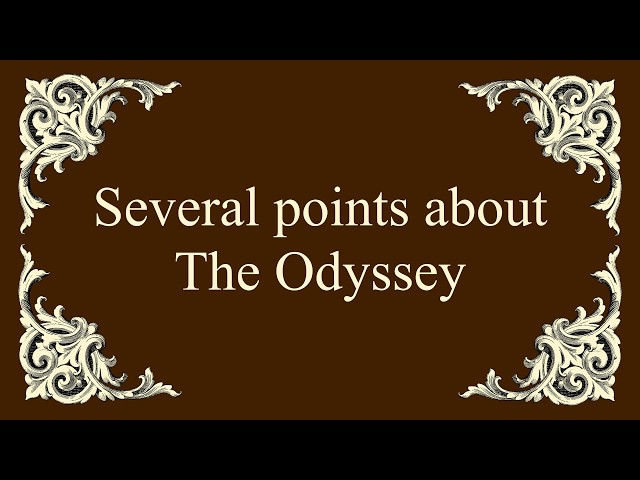 Several points about The Odyssey