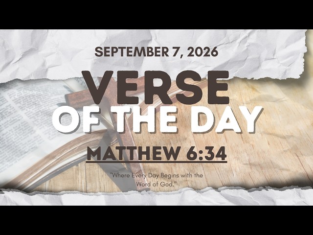 Verse of the Day | Matthew 6:34 [September 7, 2026]