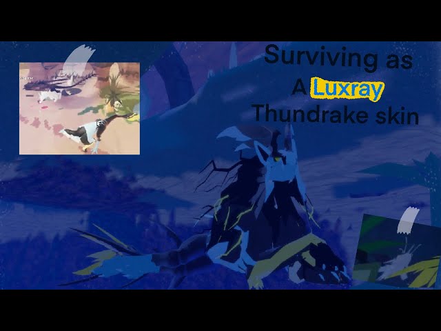 Surviving as Thundrake with a Luxray skin!