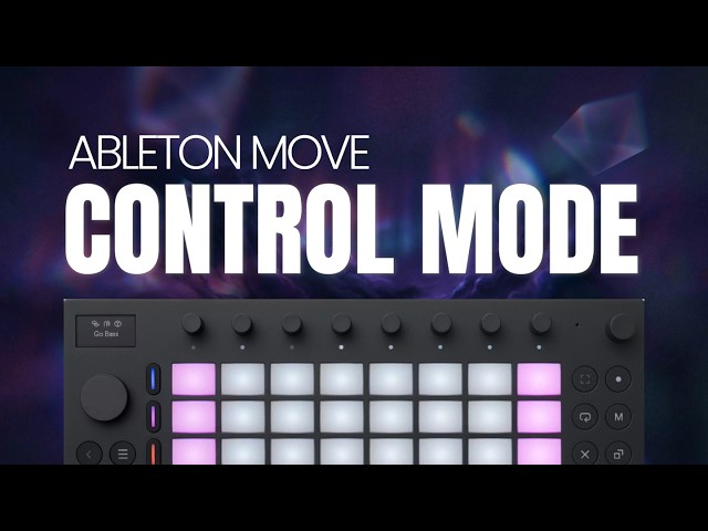 ABLETON MOVE control mode Deep Dive tutorial guide