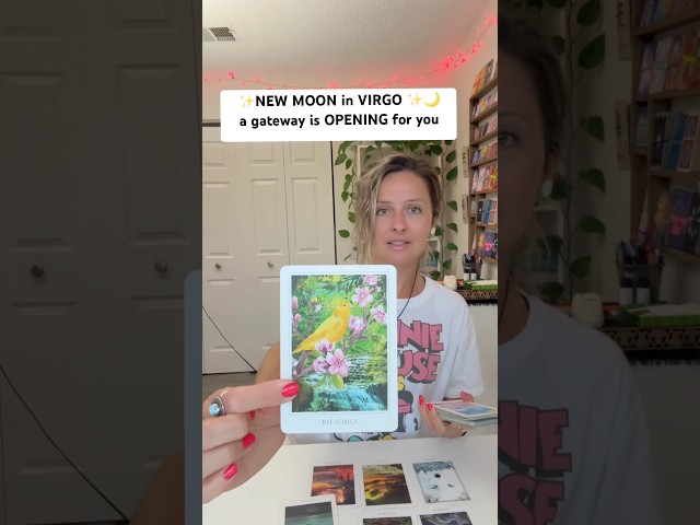 New Moon in Virgo messages✨#tarotreading #channeledmessages #gateway #portal #guidance