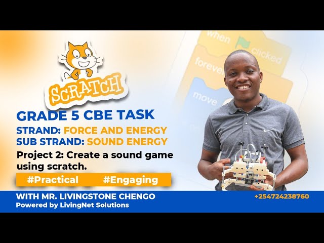 🎮 Make a SOUND GAME in Scratch! | CBC Grade 5 Science  Project Tutorial || MR. LIVINGSTONE CHENGO