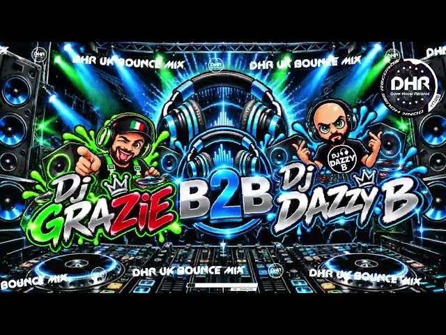 Dj Grazie B2B Dj Dazzy B - 🔥 DHR Bounce DJ Mix 2026 🔥 