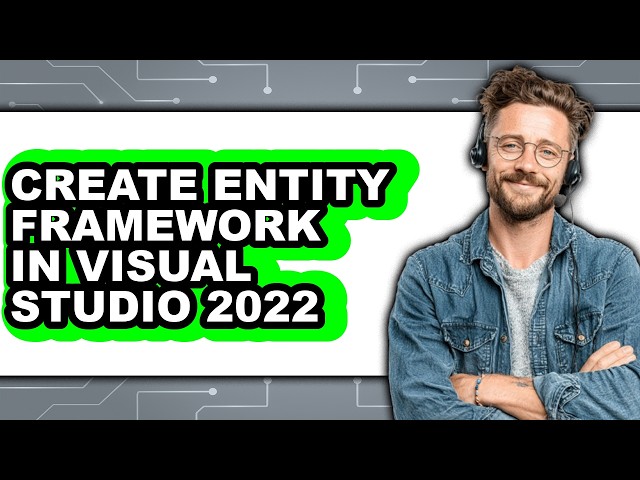 How to Create Entity Framework in Visual Studio 2022 (easy Method)