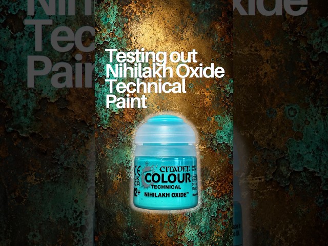 Testing Nihilakh Oxide Technical Paint By Citadel Warhammer
