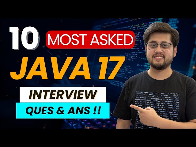Java 17 Interview Questions Explained | Records, Sealed Classes & More
