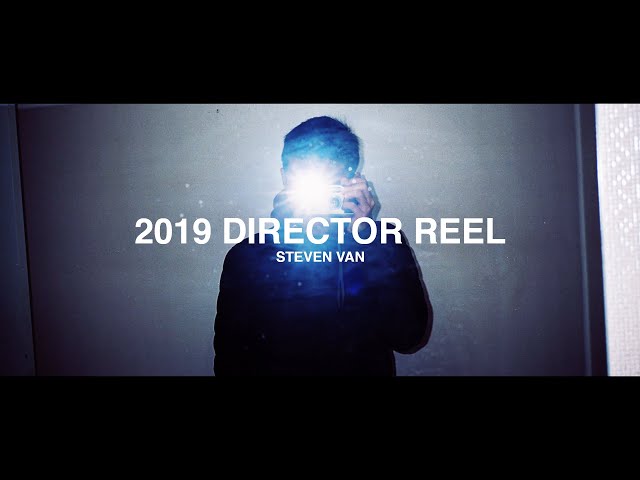 2019 Director Reel - Steven Van
