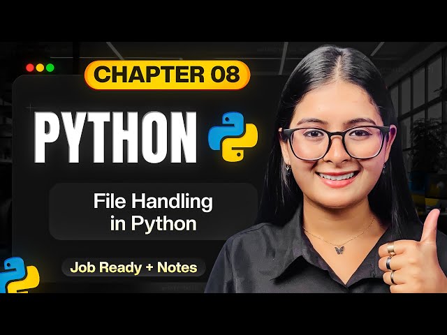 Chapter 08 - File Handling in Python | Python Full Course 2026 | Saumya Singh