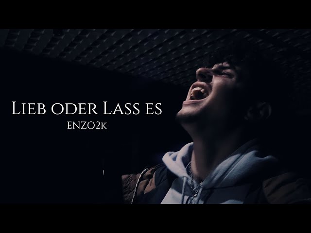 Enzo2k - Lieb oder Lass es (Official Video)