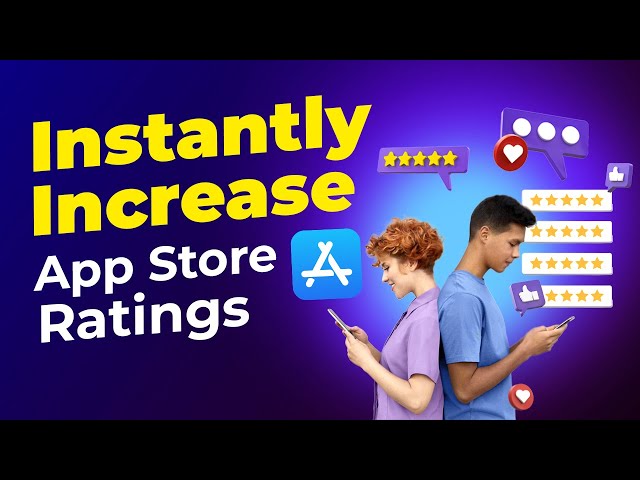 How to Instantly 2X Your App Store Ratings