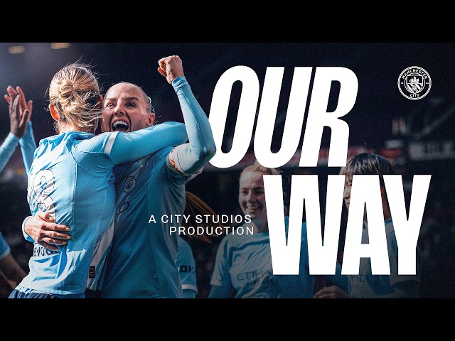 Our Way | City's road to the WSL title