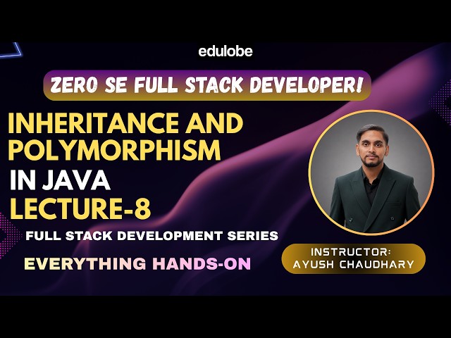 Inheritance and Polymorphism Finally Made Easy! 🔥 | Dynamic Method Dispatch in Java | Lecture 8