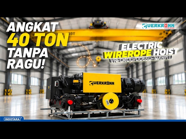 WIREROPE HOIST 40 TON BERSTANDAR EROPA! VERKRONN VR-0400/0065D-12XR7(T), SIAP ANGKAT BISNIS ANDA!