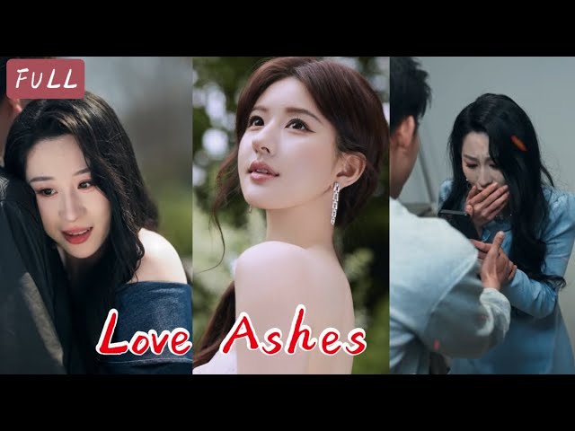 Full episode【Love Ashes】👉Richest son's 8 - year - long hidden love betrayed pre - wedding#Skits💕