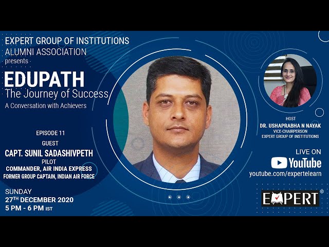 Capt. Sunil Sadashivpeth @ EDUPATH - The Journey of Success - Episode 11
