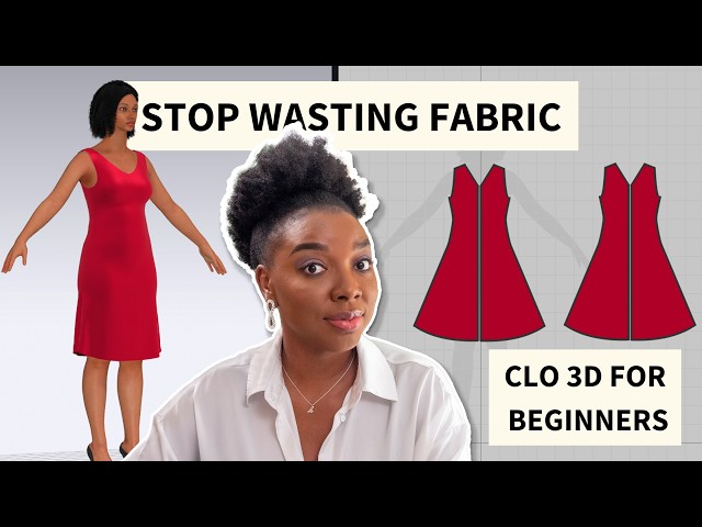 Stop Wasting Fabric: Learn CLO 3D Digital Pattern Making for Beginners