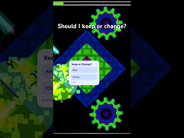 Keep or Change? #geometrydash #foryou #gd #games
