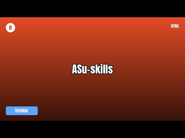 ASu-skills Tutorial — What It Is & How To Use It