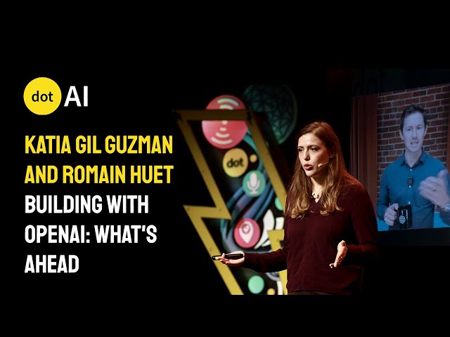 dotAI 2024 - Romain Huet and Katia Gil Guzman - Building with OpenAI: What's Ahead