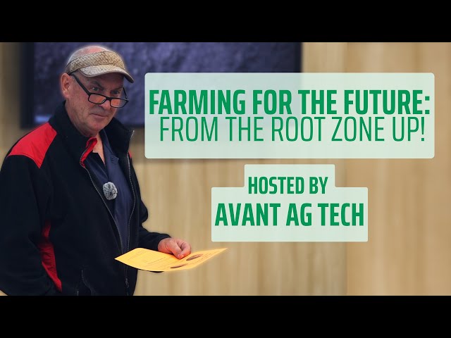 Farming for the Future: From the Root Zone Up | Soil Health & Farmer Profitability