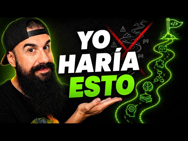 Lo que haría hoy si tuviera que aprender a programar otra vez