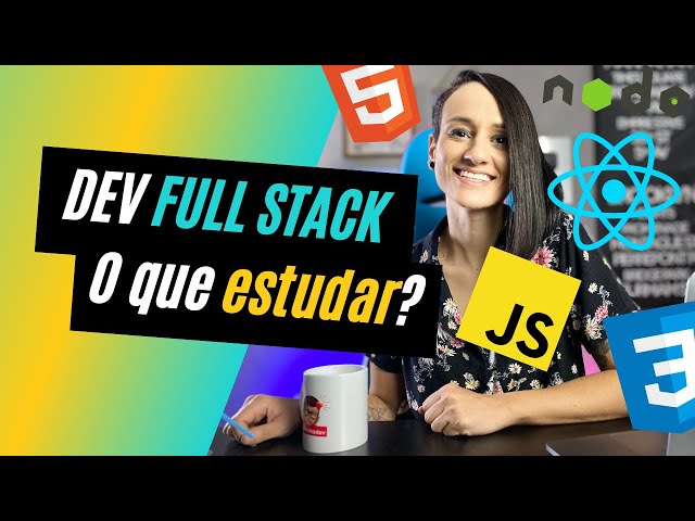 From Zero to Full Stack Programmer: What is Full Stack? What do I need to study?