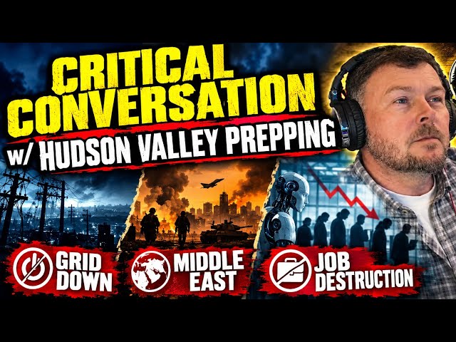 A CRITICAL CONVERSATION WITH HUDSON VALLEY PREPPING AND SURVIVAL