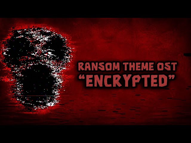 DOORS: OST - RANSOM THEME | “ENCRYPTED”