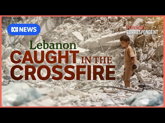 Who will save Lebanon? | Foreign Correspondent