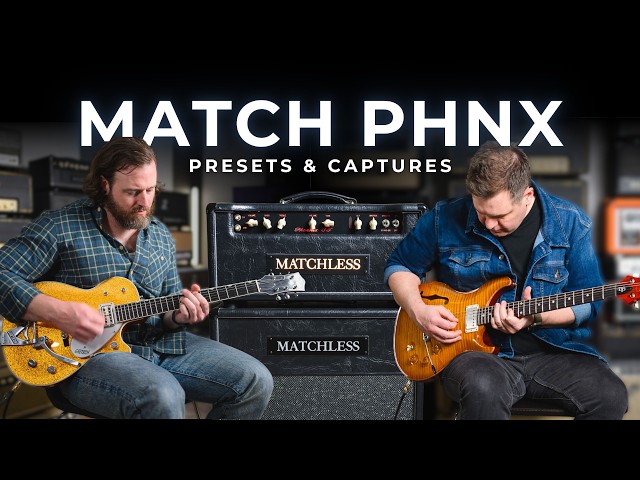 Matchless Phoenix 35 - Presets & Captures