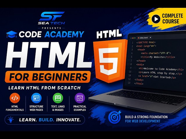HTML for Beginners | Learn HTML from Scratch | Complete HTML Course | Code Academy