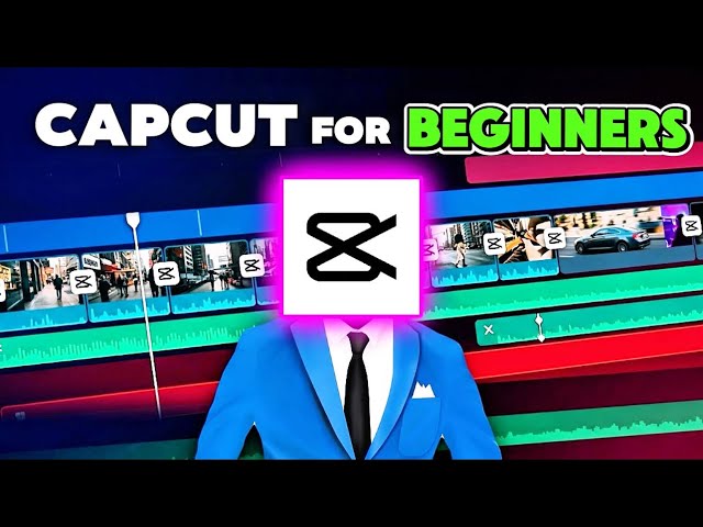 CapCut Tutorial for Beginners – Edit Your First Video